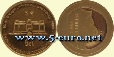 5 Euro Luxemburg 2003 5 Jahre Zentralbank, 5 Jahre Europäisches System der Zentralbanken